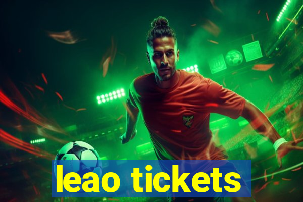 leao tickets